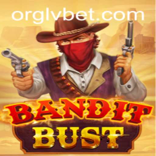 Unleashing the Excitement of BanditBust: A Thrilling Adventure with LVBET