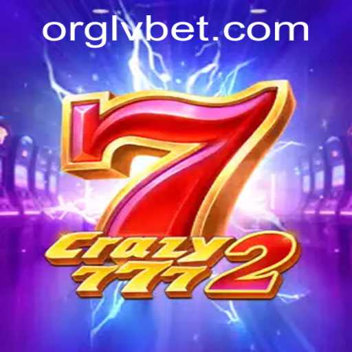 Discover the Excitement of Crazy7772 with LVBET