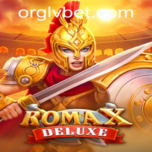 Exploring the Thrills of RomaXDeluxe at LVBET